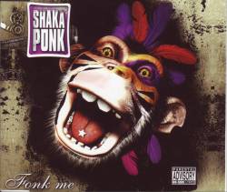 Shaka Ponk : Fonk Me